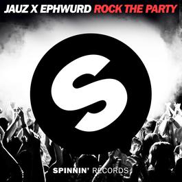 Rock The Party 2015 Jauz; Ephwurd Rock The Party 2015 Jauz; Ephwurd