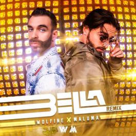 Bella (Remix) 2018 WolFine; Maluma Bella (Remix) 2018 WolFine; Maluma
