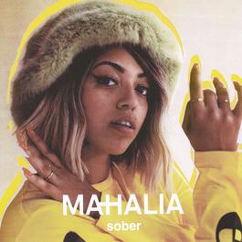 Sober 2017 Mahalia Sober 2017 Mahalia