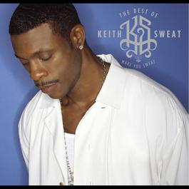 Something Just Ain't Right 2004 Keith Sweat Something Just Ain't Right 2004 Keith Sweat