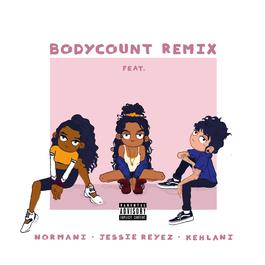 Body Count (Remix) 2018 Jessie Reyez; Normani; Kehlani Body Count (Remix) 2018 Jessie Reyez; Normani; Kehlani