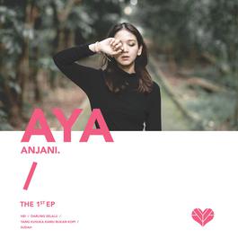 Sudah 2017 Aya Anjani Sudah 2017 Aya Anjani