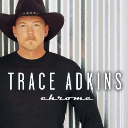 Chrome 2001 Trace Adkins Chrome 2001 Trace Adkins