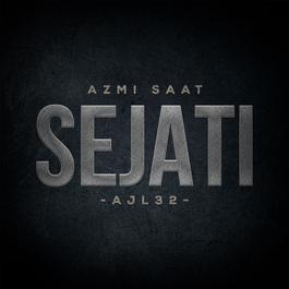Sejati (AJL32) 2018 Azmi Sejati (AJL32) 2018 Azmi