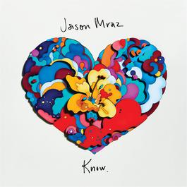 Have It All 2018 Jason Mraz Have It All 2018 Jason Mraz