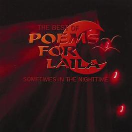Sometimes In The Nighttime - The Best Of Poems For Laila 2007 Poems For Laila Sometimes In The Nighttime - The Best Of Poems For Laila 2007 Poems For Laila