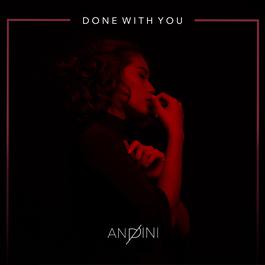 Done With You 2018 Andini Done With You 2018 Andini