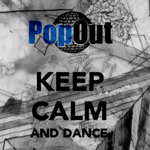 Keep Calm And Dance dari POPOUT