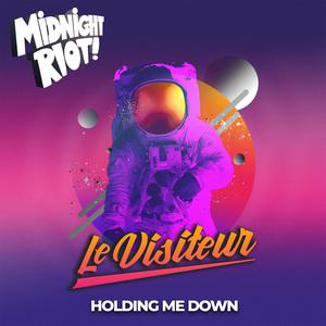 Dengarkan Holding Me Down lagu dari Le Visiteur dengan lirik