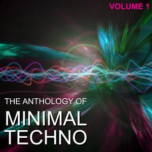 Anthology of Minimal Techno, Vol. 1 dari Various Artists