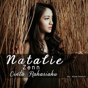 Dengarkan Cinta Rahasiaku lagu dari Natalie Zenn dengan lirik