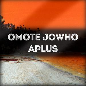 Omote Jowho dari Aplus