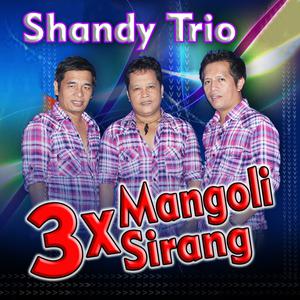 Shandy Trio 3 X Mangoli Sirang dari Shandy Trio