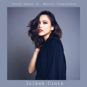 Inikah Cinta Feat. Maruli Tampubolon dari Sarah Usman
