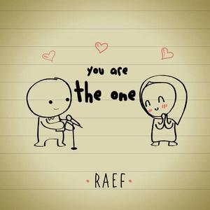 Dengarkan You Are the One lagu dari Raef dengan lirik