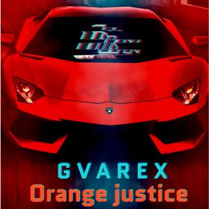Dengarkan Orange justice lagu dari GVAREX dengan lirik