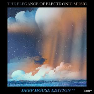 The Elegance of Electronic Music - Deep House Edition #4 dari Various Artists