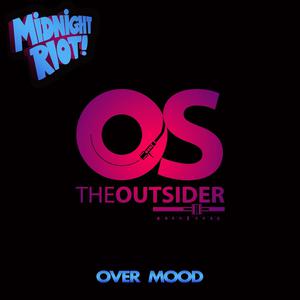 Dengarkan Over Mood lagu dari The Outsider dengan lirik