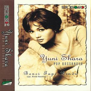 Dengarkan Benci Tapi Rindu lagu dari Yuni Shara dengan lirik