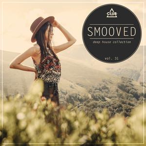 Smooved - Deep House Collection, Vol. 31 dari Various Artists