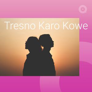 Tresno Karo Kowe