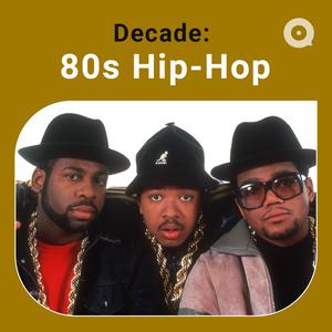 Decade: 80s Hip-Hop