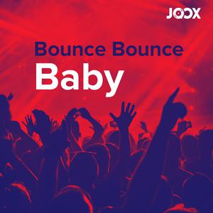 Bounce Bounce Baby