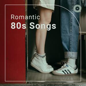 Romantic 80s Songs