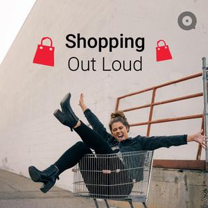 Shopping Out Loud