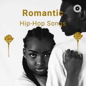 Romantic Hip-Hop Songs