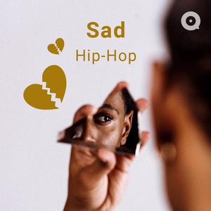 Sad Hip-Hop