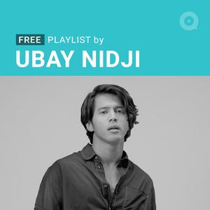 Playlist By: Ubay Nidji