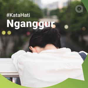 #KATAHATI NGANGGUR