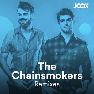 Remixes The Chainsmokers
