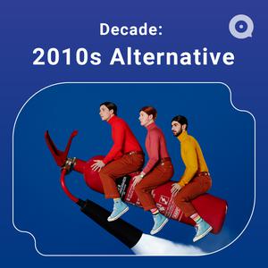 Decade: 2010s Alternative