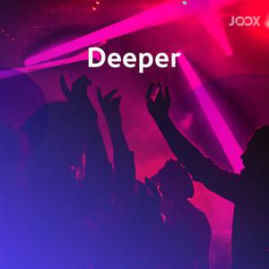 Deeper