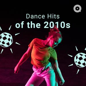 Dance Hits of the 2010s