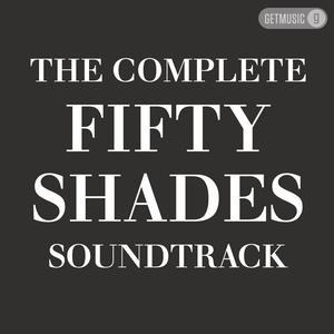 THE COMPLETE FIFTY SHADES SOUNDTRACK