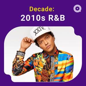 Daftar lagu terupdate Decade: 2010s R&B