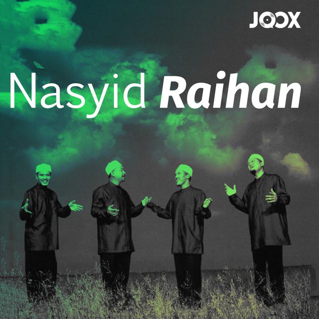 Nasyid Raihan 2021 Nasyid Raihan Lagu Nasyid Raihan Mp3 Joox