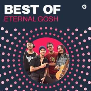 Best of Eternal Gosh