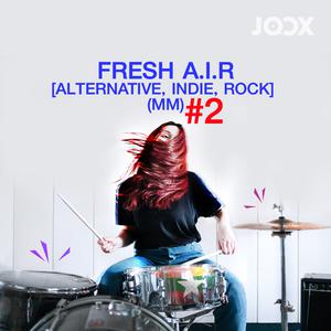 Fresh A.I.R [Alternative, Indie, Rock] (MM) #2
