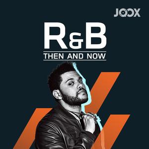R&B: Then & Now