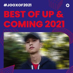 Updated Playlists Best Of Up & Coming 2021