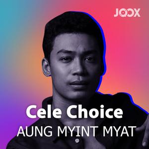 Cele Choice from Aung Myint Myat