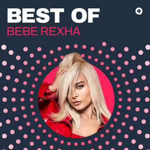 Best of Bebe Rexha