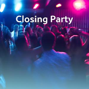 Closing Party!