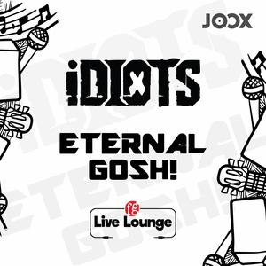 idiots + Eternal Gosh FG Live Lounge[ Warming Up ]