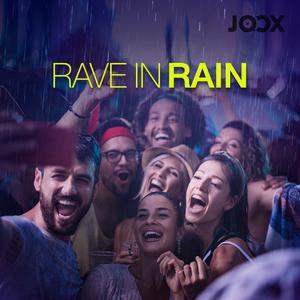 Rave In Rain