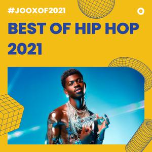 Updated Playlists Best Of HIP HOP 2021
